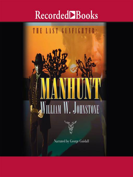 Title details for Manhunt by William W. Johnstone - Wait list